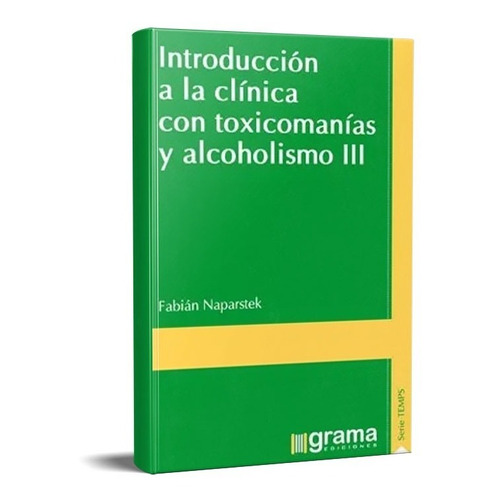 Introducción A La Clínica Toxicomanías Y Alcoholismo 3 (gr)