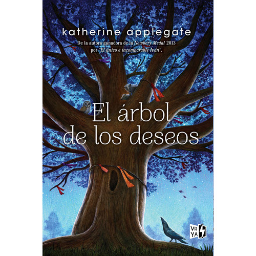 El árbol de los deseos, de Applegate, Katherine. Editorial Vrya, tapa blanda en español, 2018