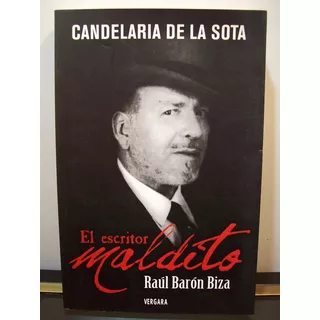 Adp El Escritor Maldito Raul Baron Biza C. De La Sota