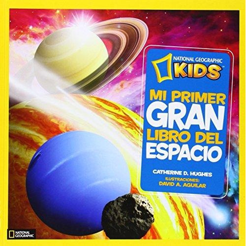 Mi Primer Gran Libro Del Espacio - Hughes,catherine D