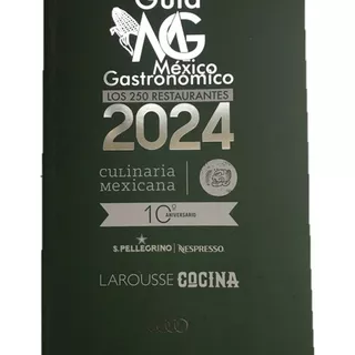 Guía Mexico Gastronómico Restaurantes Larousse Cocina