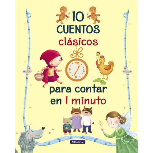 10 Cuentos Clãâ¡sicos Para Contar En 1 Minuto, De Vários Autores. Editorial Beascoa, Tapa Dura En Español
