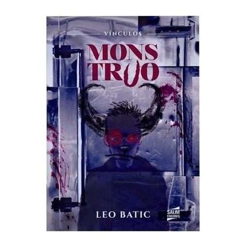 Monstruo - Leo Batic - Colección Vínculos * Salim