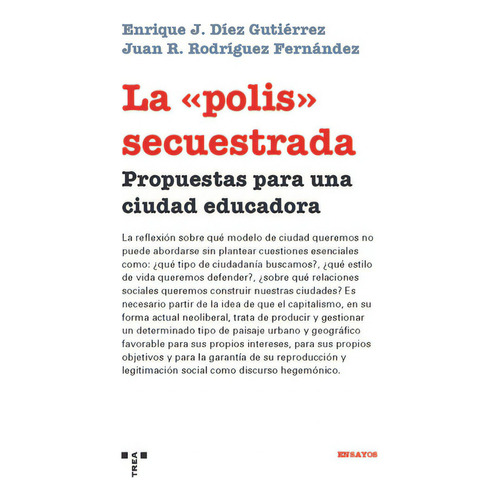 La ÃÂ«polisÃÂ» secuestrada, de Díez Gutiérrez, Enrique J.. Editorial Ediciones Trea, S.L., tapa blanda en español