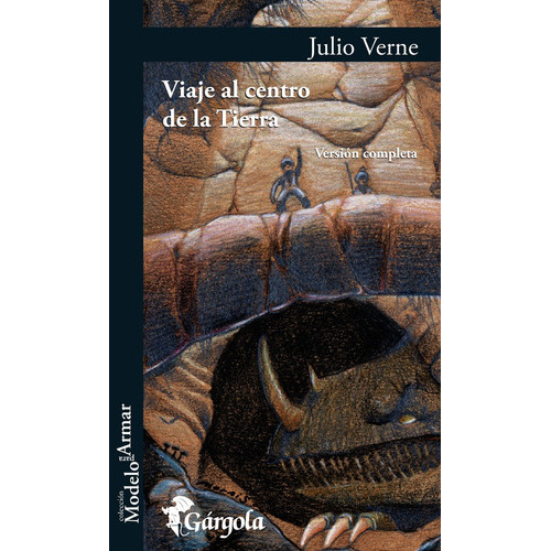 Viaje al centro de la Tierra, de Jules Verne. Editorial Gárgola, edición 1 en español