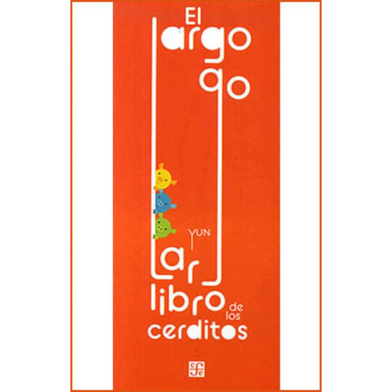 El Largo Largo Libro De Los Cerditos Yun