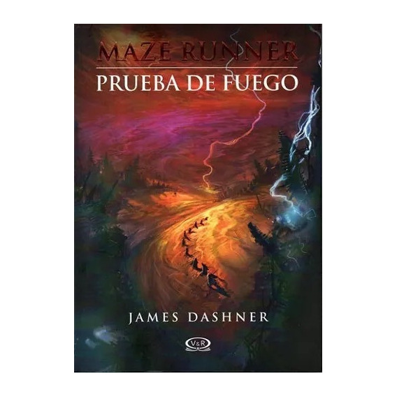 Maze Runner Prueba De Fuego / Dashner (envíos)
