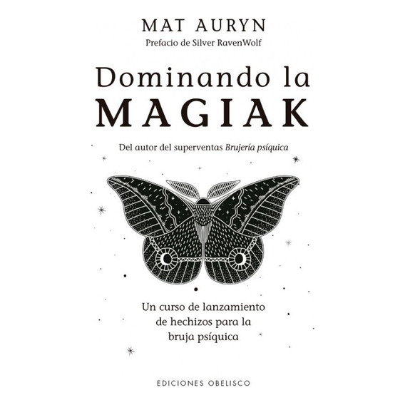 Dominando La Magiak - Mat Auryn