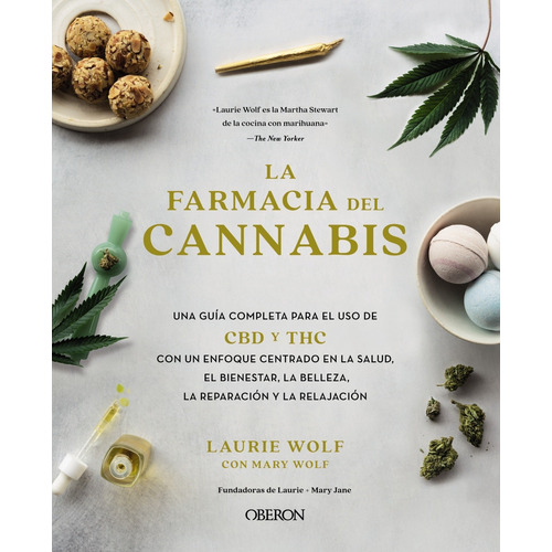 La farmacia del cannabis, de Wolf, Laurie. Editorial OBERON, tapa blanda en español, 2021