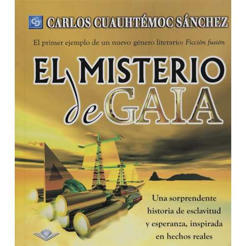 Misterio De Gaia - Carlos Cuauhtémoc Sánchez -