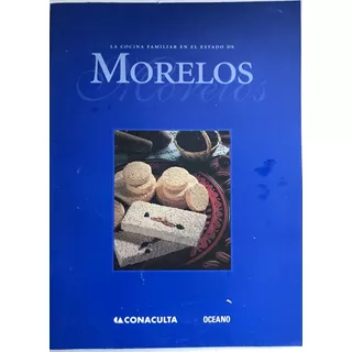 Cocina Familiar Morelos, La. Recetario Cocina Morelense