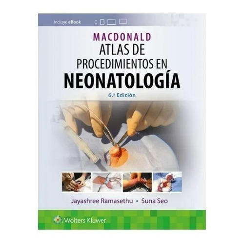Macdonald Atlas De Procedimientos En Neonatología Ramasethu