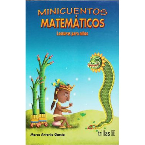 Minicuentos Matemáticos Lecturas Para Niños Trillas