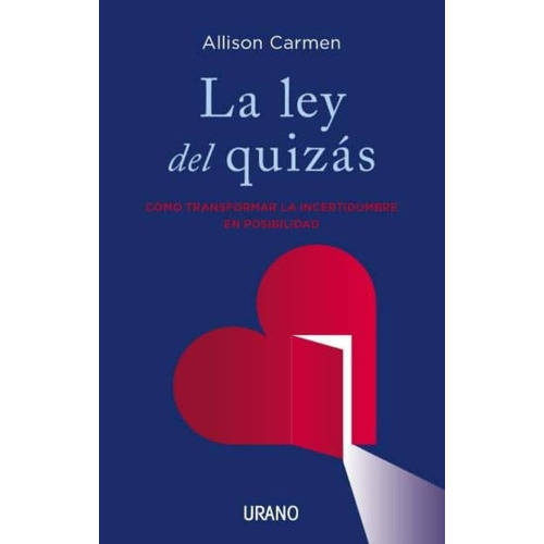 La Ley Del Quizas, De Allison Carmen. Editorial Urano En Español