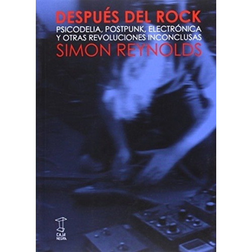 Después Del Rock - Simon Reynolds