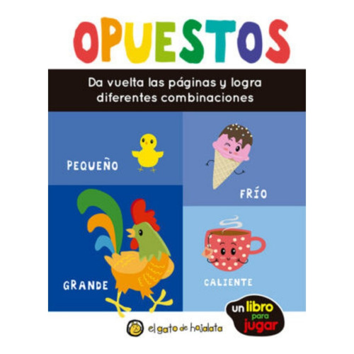 Opuestos. Colección Mezcladitos - El Gato De Hojalata