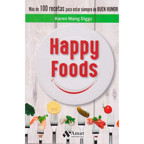 Happy Foods, De Karen Wang Diggs. Editorial Ediciones Gaviota, Tapa Blanda, Edición 2017 En Español