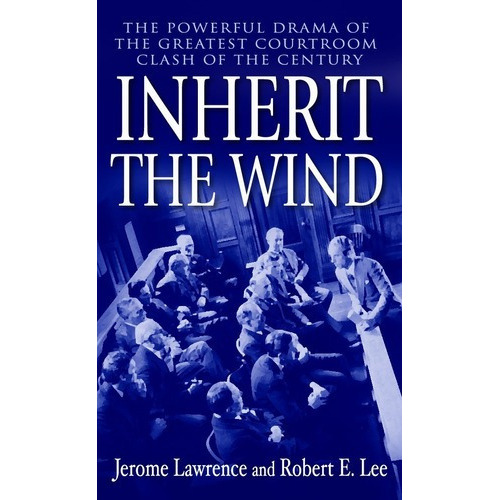 Inherit The Wind - Ballantine Kel Ediciones, De Lawrence, Jerome & Lee, Robert E.. Editorial Ballantins En Inglés