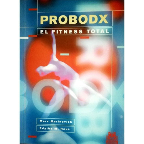 PROBODX. El fitness total., de MARINOVICH. Editorial PAIDOTRIBO en español