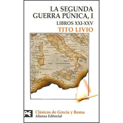 Segunda Guerra Punica I - Tito Livio, De Tito Livio. Editorial Alianza En Español