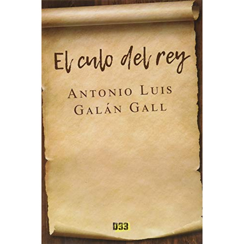 Culo Del Rey, El: 027 (línea Roja), De Antonio Luis Galán Gall. Editorial Distrito 93, Tapa Blanda En Español, 2020