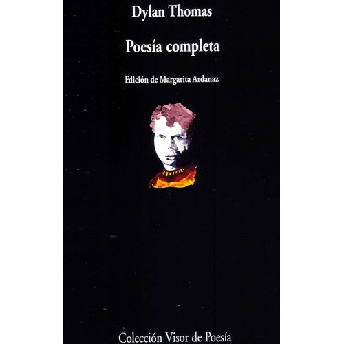Poesia Completa, De Dylan Thomas. Editorial Visor, Tapa Blanda En Español, 2006