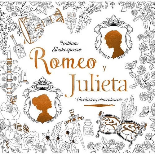 Clasicos Para Colorear Romeo Y Julieta, De William Shakespeare, Roberto Vivero Rodrguez, William Shakespeare, Roberto Vivero Rodrguez. Editorial Bruño En Español