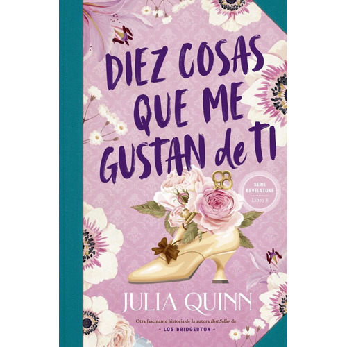 Diez Cosas Que Me Gustan De Ti - Bevelstoke 3 - Julia Quinn