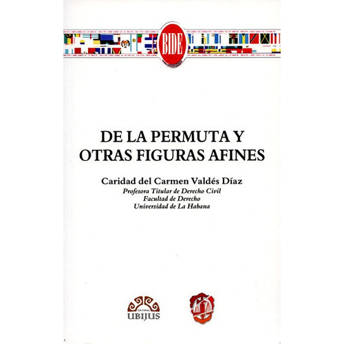 De La Permuta Y Otras Figuras Afines, De Valdés Díaz, Caridad Del Carmen. Editorial Reus, Tapa Blanda, Edición 1 En Español, 2014