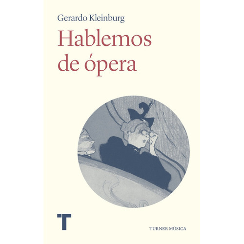 Libro Hablemos De Ópera - Gerardo Kleinburg