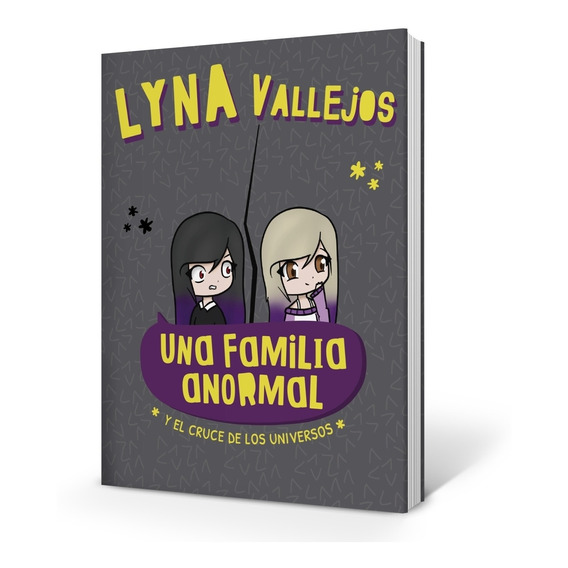 Libro Una Familia Anormal - Cruce De Universos Lyna Vallejos