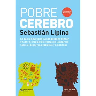 Pobre Cerebro - Edicion 2021 - Sebastian Lipina