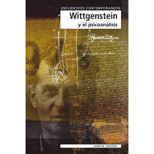 Wittgenstein Y El Psicoanálisis, Heaton, Ed. Gedisa