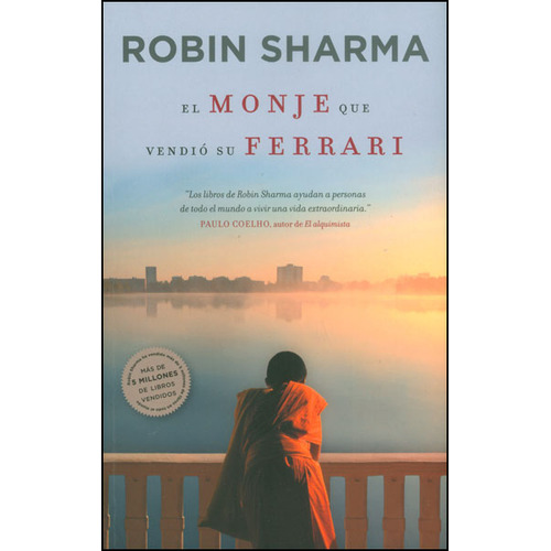 El Monje Que Vendió Su Ferrari / Robin Sharma