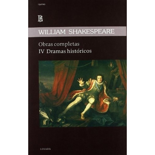 Obras Completas Iv Dramas Historicos - William Shakespeare