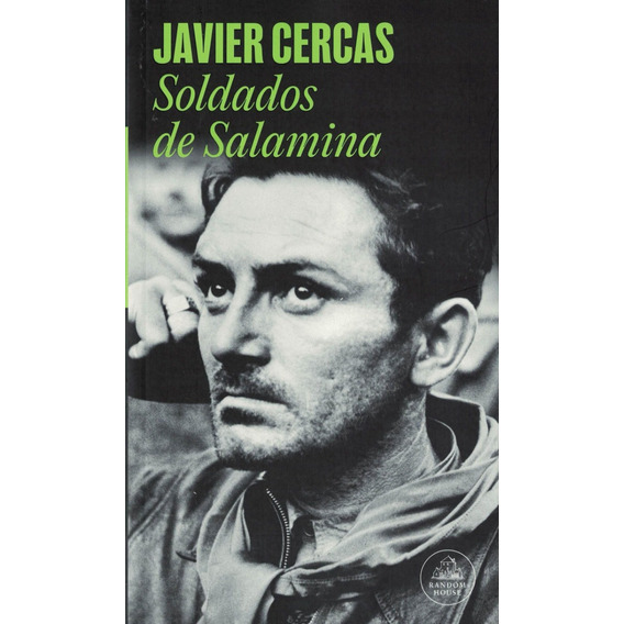 Soldados De Salamina. Javier Cercas - Random House Edit.