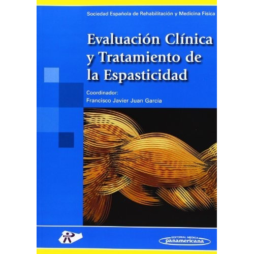 Evaluacion Clinica Y Tratamiento De La Espasticidad - Soc...