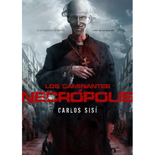 Necropolis. Los Caminantes