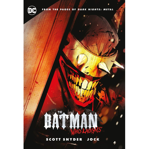 The Batman Who Laughs Dc Comics Scott Snyder