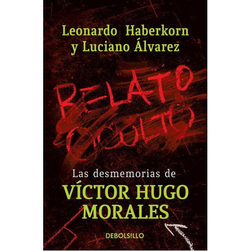 Relato Oculto (db) - Leonardo; Alvarez  Luciano Haberkorn, De Leonardo; Alvarez  Luciano Haberkorn. Editorial Debols!llo En Español