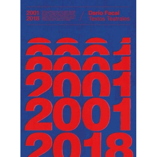 Textos Teatrales 2001 / 2018, De Facal, Dario. Editorial Muevetulengua, Tapa Blanda, Edición 1.0 En Español, 2019