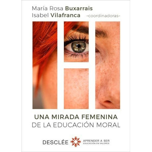 Una Mirada Femenina De La Educaciãâ³n Moral, De Buxarrais Estrada, Mªrosa. Editorial Desclée De Brouwer, Tapa Blanda En Español