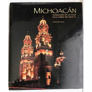 Michoacán Impresiones De Un Viaje Ríos Szalay, A