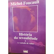 Michel Foucault - História Da Sexualidade 1