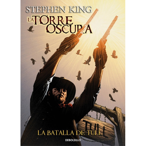 La Torre Oscura 8 - La Batalla De Tull - Novela Grafica, De Stephen King. Serie La Torre Oscura Editorial Debols!llo, Tapa Blanda En Español, 2018