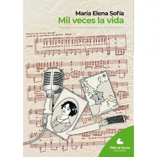 Mil Veces La Vida - María Elena Sofía