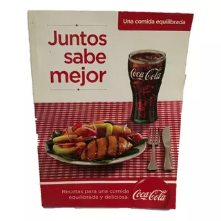 Coca Cola Juntos Sabe Mejor Recetario Comida 