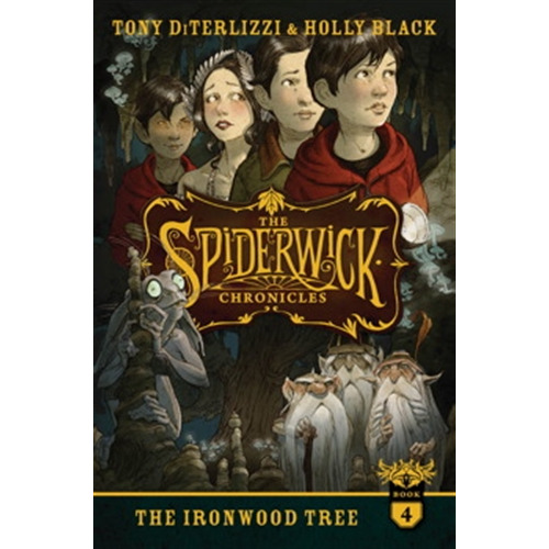 The Iron Wood Tree - The Spiderwick Chronicles 4, De Black, Holly. Editorial Simon & Schuster, Tapa Dura En Inglés Internacional, 2013
