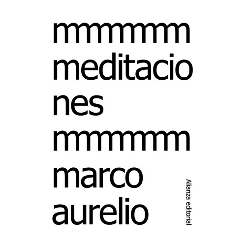 Meditaciones, de Marco Aurelio. Editorial Alianza, tapa blanda en español, 2014