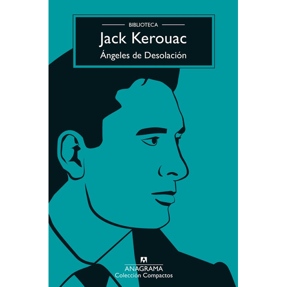 Libro Angeles De Desolacion - Jack Kerouac